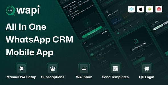 Wapi WhatsApp CRM Mobile App | React Native CLI Android iOS | Team Inbox, Campaign, Automation