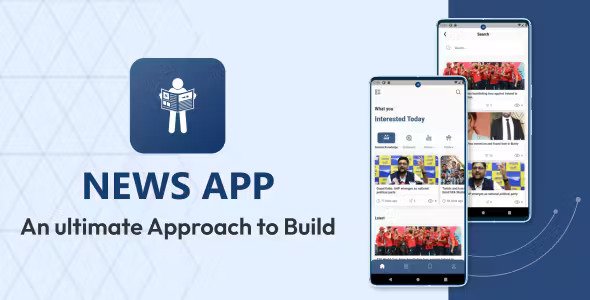 News App Template - Your Shortcut to Building a Top-Notch News App