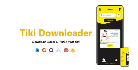 Tiki Downloader - Tiki Videos & Mp3 Downloader | ADMOB, FAN, APPLOVIN, FIREBASE, ONESIGNAL