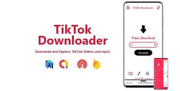 TikTok Downloader - TikTok Videos Without Watermark &amp; Mp3 - ADMOB, FIREBASE, ONESIGNAL