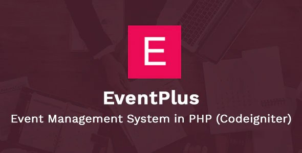 EventPlus - Event Management System in PHP (Codeigniter) - Online Ticket Purchase System