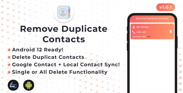 Remove Duplicate Contacts - Android App - Android 12 Ready - Built with Android Studio