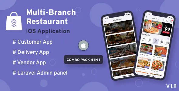Multi-Branch Restaurant - iOS User + Delivery Boy + Vendor Apps With Laravel Admin Panel