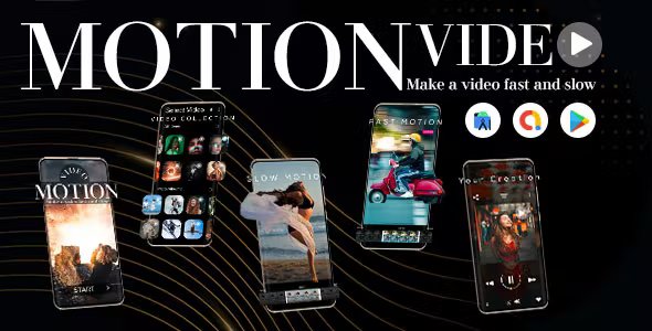 Slow Motion Video Maker - Fast Motion Video Maker - Video Motion On Photo Maker - Video Editor
