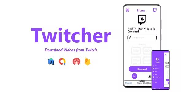 Twitcher - Twitch Videos & Clips Downloader | ADMOB, FIREBASE, ONESIGNAL