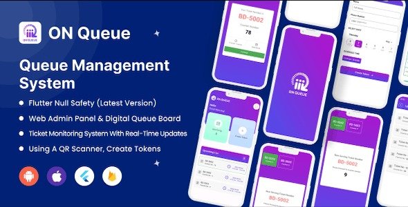 Queue Management System – Flutter v3.10 Android, IOS & Flutter Web