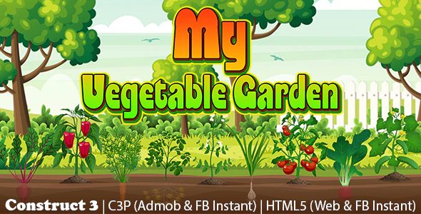 My Vegetable Garden Plantation Game (Construct 3 | C3P | HTML5) Admob and FB Instant Ready