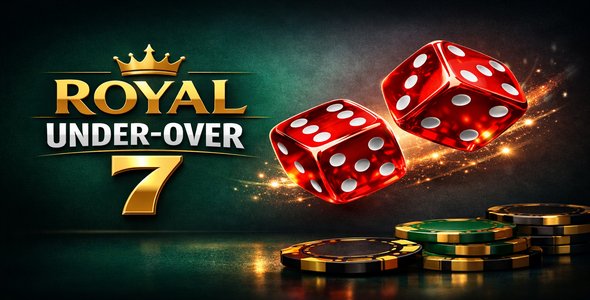 Royal Under / Over 7 – HTML5 Casino Dice Game