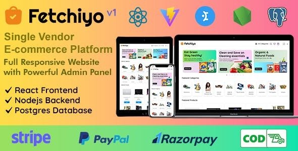 Fetchiyo - Single Vendor Ecommerce Platform with React, NodeJs & PostgreSQL