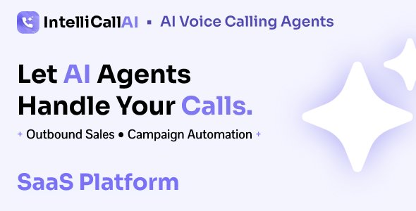 IntelliCall AI – AI Voice Agents for Lead Automation, Appointment Booking & Call Campaigns SaaS